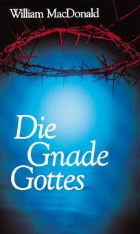 07. Die Gnade Gottes